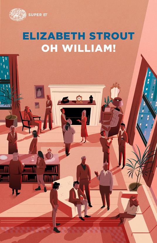 Elizabeth Strout, “Oh William!”, Einaudi (2022)
