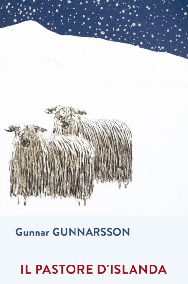 Gunnar Gunnarsson, “Il pastore d’Islanda”, Iperborea (2016)