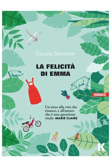 Claudia Schreiber, “La felicità di Emma”, Keller (2018)